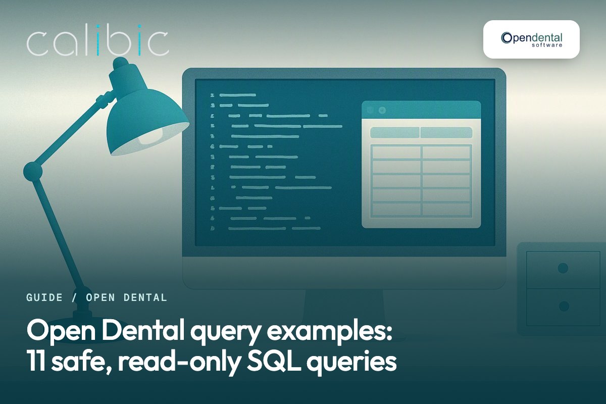 Open Dental query examples: 11 safe, read-only SQL queries